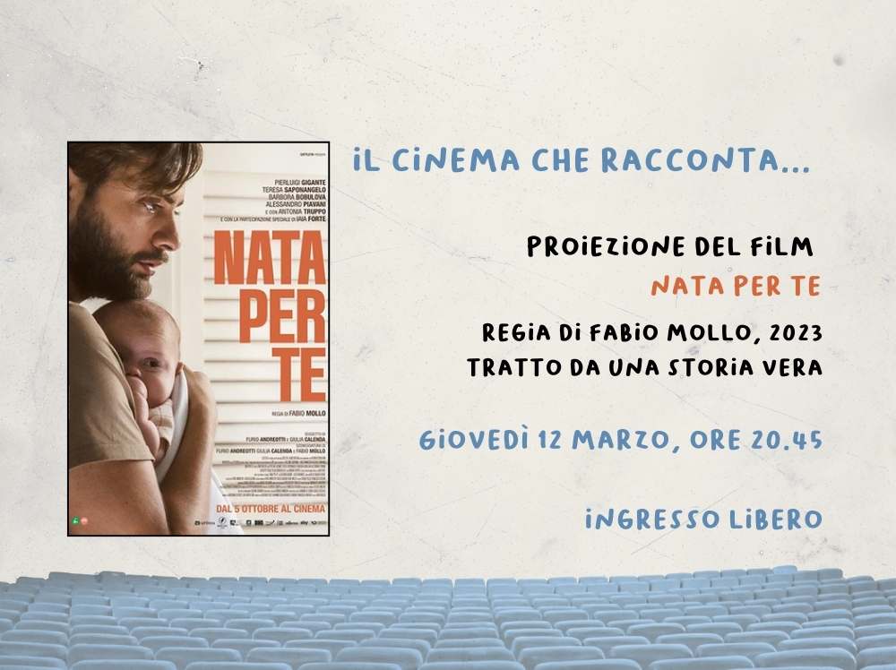 Il cinema arriva in Fondazione con la proiezione di Nata per te