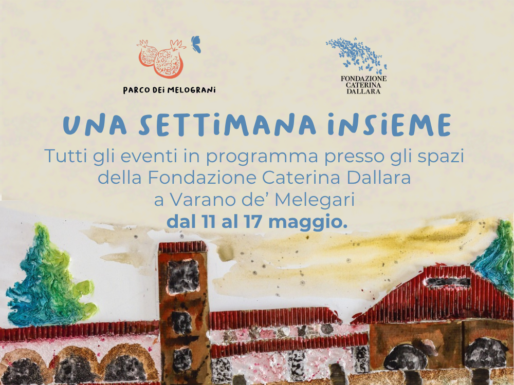 Gli appuntamenti in Fondazione dal 11 al 17 maggio